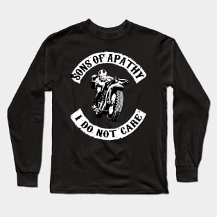 Sons of Apathy (I Don't Care) Long Sleeve T-Shirt